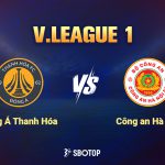 Thanh Hóa tiếp đón CAHN trên sân nhà ở vòng 10 V.League